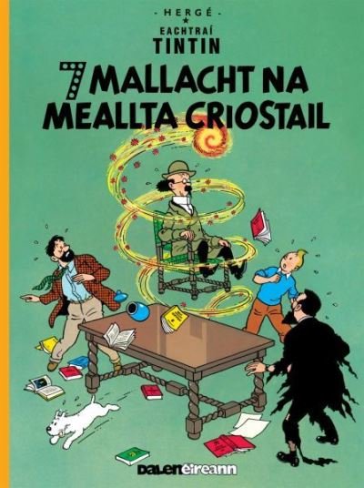 Cover for Herge · Seacht Mallacht Na Meallta Criostail (Tintin i Ngaeilge / Tintin in Irish) (Paperback Bog) (2022)