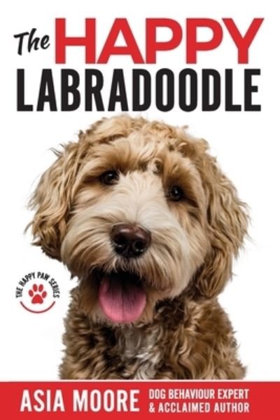 Cover for Asia Moore · The Happy Labradoodle (Paperback Book) (2021)