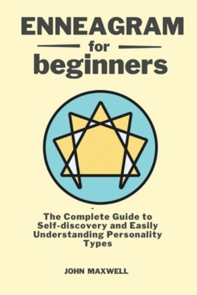 Enneagram for Beginners - John Maxwell - Książki - Grow Rich Ltd - 9781914253423 - 24 stycznia 2021