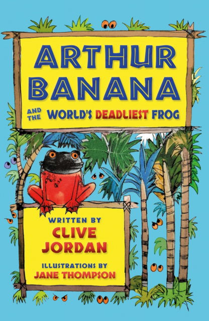 Cover for Clive Jordan · Arthur Banana and the World's Deadliest Frog (Paperback Book) (2024)