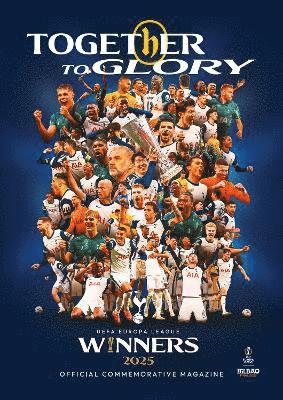 Cover for Tottenahm Hotspur · Spurs: Together to Glory: UEFA Europa League Winners 2025 commemorative magazine (Pocketbok) (2025)