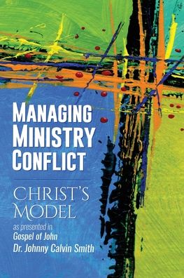 Cover for Johnny Calvin Smith · Managing Ministry Conflict (Paperback Book) (2021)