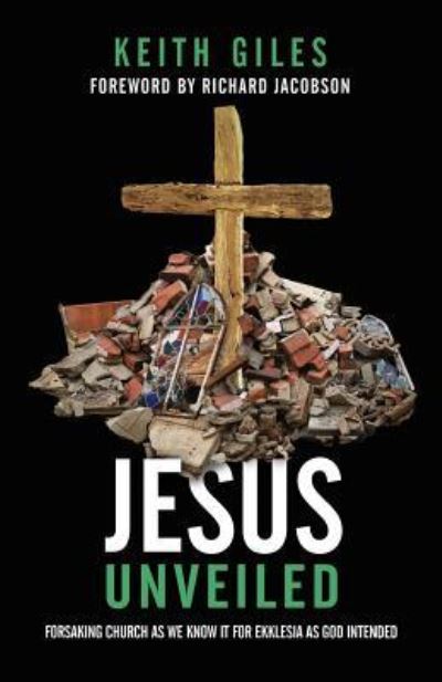 Cover for Keith Giles · Jesus Unveiled (Paperback Book) (2019)