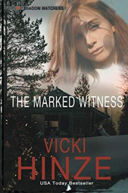 Cover for Vicki Hinze · The Marked Witness (Paperback Book) (2021)