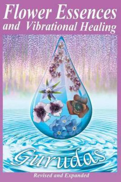 Cover for Gurudas · Flower Essences and Vibrational Healing (Paperback Book) (1989)