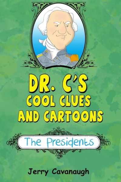 Cover for Jerry Cavanaugh · Dr. C's Cool Clues and Cartoons (Paperback Book) (2021)