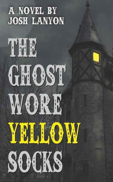 Cover for Josh Lanyon · The Ghost Wore Yellow Socks (Pocketbok) (2019)