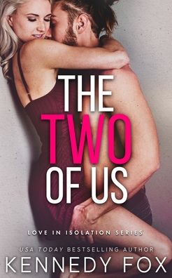 The Two of Us - Kennedy Fox - Kirjat - Kennedy Fox Books, LLC - 9781946087423 - sunnuntai 13. kesäkuuta 2021