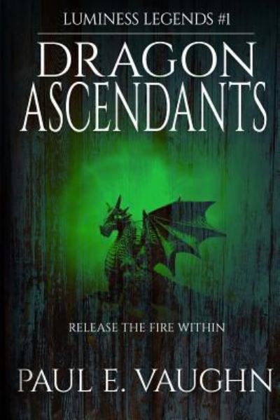 Cover for Paul E. Vaughn · Dragon Ascendants (Paperback Book) (2018)