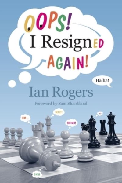 Cover for Ian Rogers · Oops! I Resigned Again! (Paperback Book) (2021)