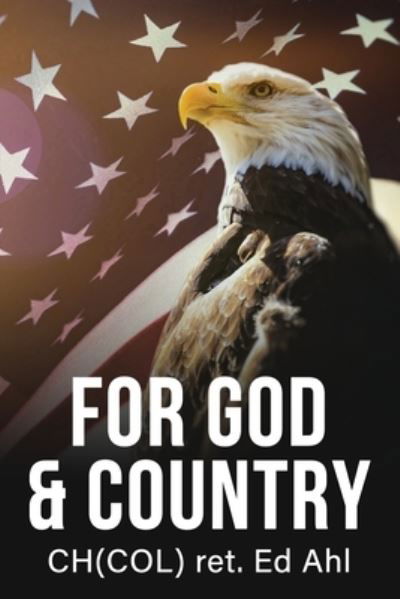 Cover for Edwin Ahl · For God and Country (Paperback Book) (2021)
