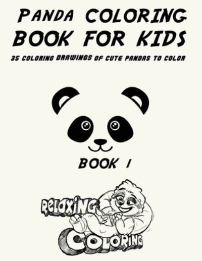 Cover for Relaxing Coloring · Panda Coloring Book For Kids (Paperback Book) (2021)