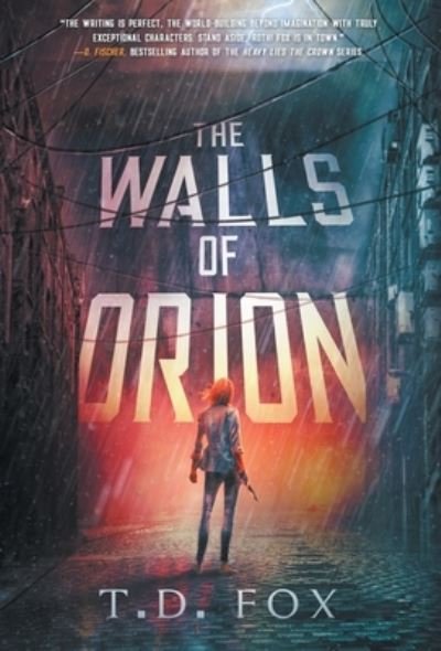 Cover for T D Fox · The Walls of Orion (Gebundenes Buch) (2021)