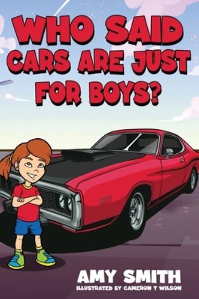 Cover for Amy Smith · Who Said Cars Are Just for Boys? (Buch) (2022)