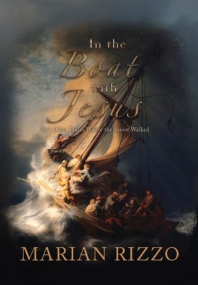 Cover for Marian Rizzo · In the Boat with Jesus: and other places where the savior walked (Hardcover Book) (2022)