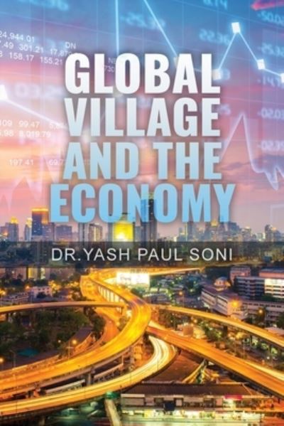 Cover for Yash Paul Soni · Global Village and the Economy (Book) (2022)