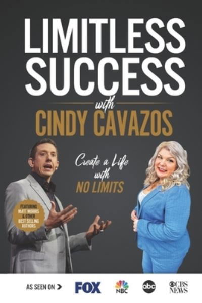 Cover for Cindy Cavazos · Limitless Success with Cindy Cavazos (Paperback Book) (2020)