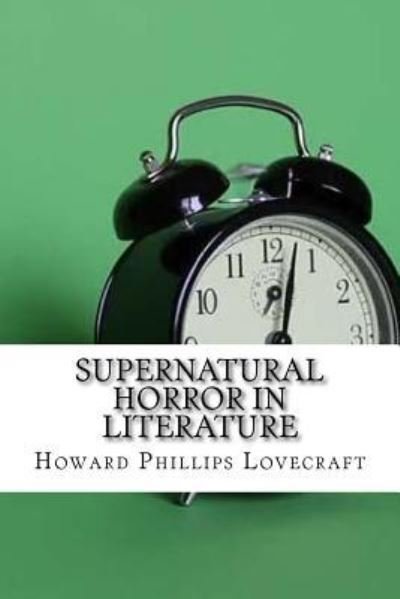 Cover for Howard Phillips Lovecraft · Supernatural Horror in Literature (Paperback Bog) (2017)
