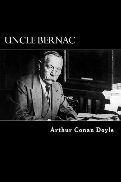 Cover for Arthur Conan Doyle · Uncle Bernac (Paperback Bog) (2017)