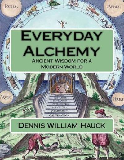 Cover for Dennis William Hauck · Everyday Alchemy (Paperback Book) (2017)