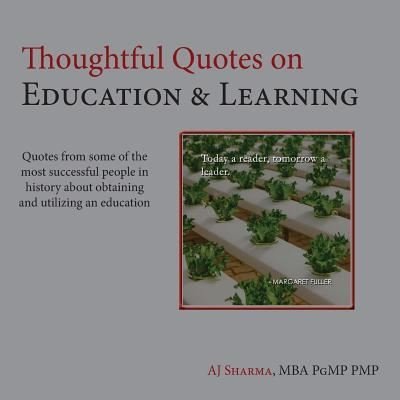 Cover for Aj Sharma · Thoughtful Quotes on Education &amp; Learning (Paperback Bog) (2018)