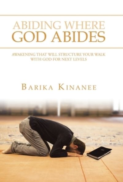 Cover for Barika Kinanee · Abiding Where God Abides (Hardcover Book) (2020)