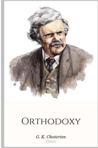 Cover for G. K. Chesterton · Orthodoxy (Taschenbuch) (2018)