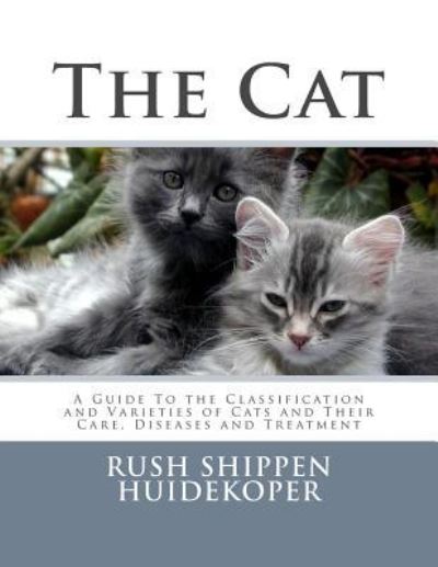 Cover for Rush Shippen Huidekoper · The Cat (Paperback Book) (2018)