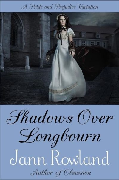 Cover for Jann Rowland · Shadows Over Longbourn (Paperback Book) (2016)