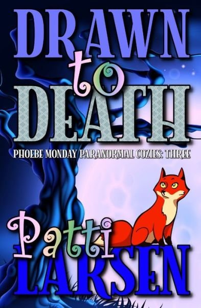 Cover for Patti Larsen · Drawn To Death (Paperback Book) (2021)
