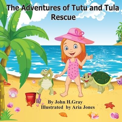 Cover for John Gray · The Adventures of Tutu and Tula. Rescue (Paperback Book) (2019)