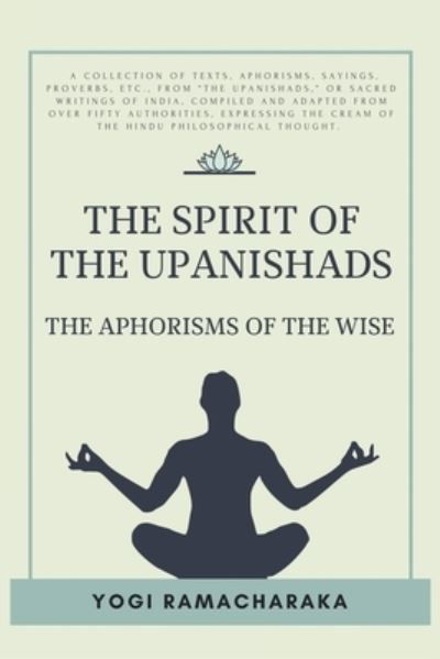 Cover for Yogi Ramacharaka · The spirit of the Upanishads (Paperback Bog) (2021)