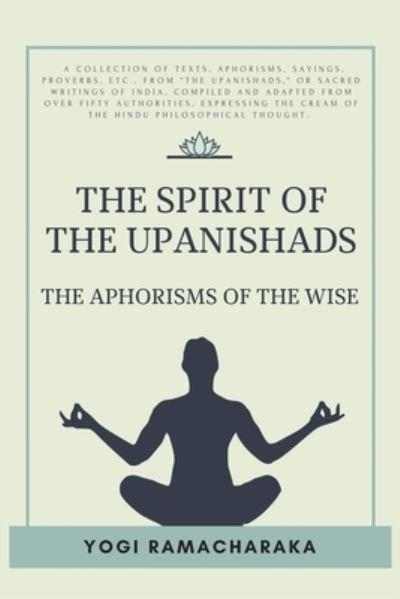 Cover for Yogi Ramacharaka · The spirit of the Upanishads (Taschenbuch) (2021)