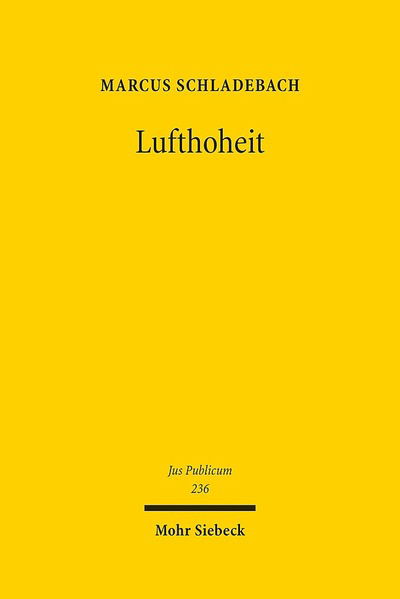 Cover for Marcus Schladebach · Lufthoheit: Kontinuitat und Wandel - Jus Publicum (Hardcover Book) (2014)