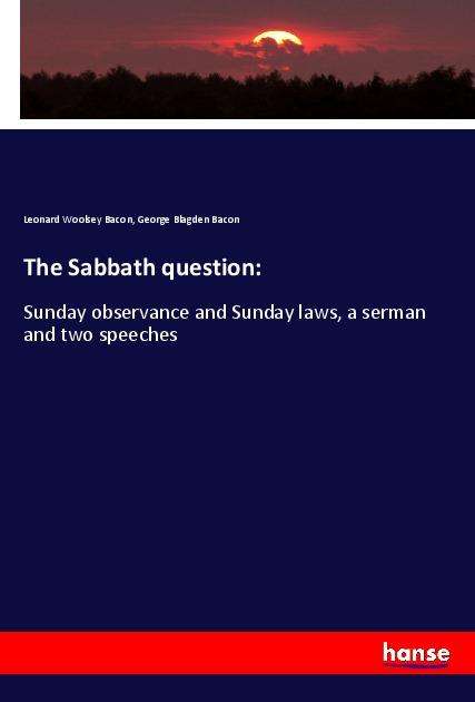 Cover for Bacon · The Sabbath question: (Buch)