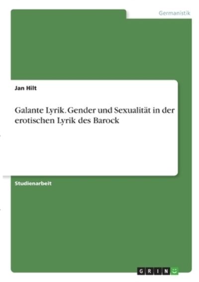 Cover for Hilt · Galante Lyrik. Gender und Sexualit (N/A)