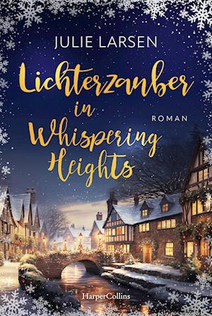 Cover for Julie Larsen · Lichterzauber in Whispering Heights (Book) (2024)