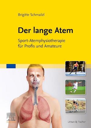 Der lange Atem - Brigitte Schmailzl - Books - Urban & Fischer/Elsevier - 9783437451423 - January 17, 2022