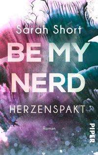 Cover for Sarah Short · Be my Nerd - Herzenspakt (Paperback Book) (2021)