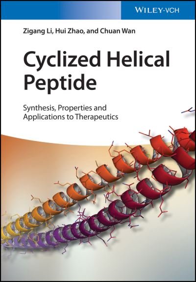 Cover for Zigang Li · Cyclized Helical Peptides: Synthesis, Properties and Therapeutic Applications (Gebundenes Buch) (2021)