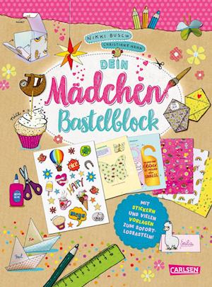 Cover for Nikki Busch · Dein Mädchen-Bastelblock (Bok) (2024)