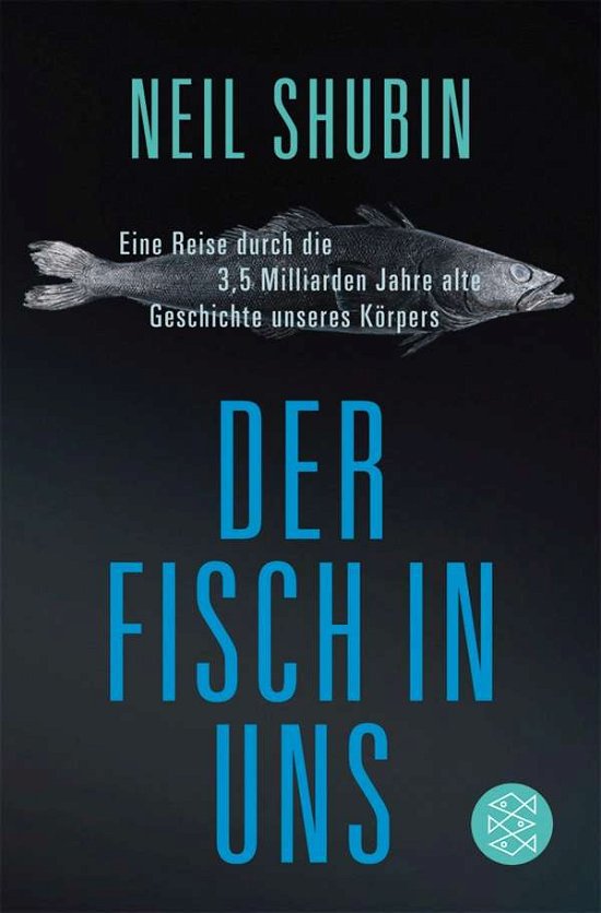 Cover for Neil Shubin · Fischer TB.17442 Shubin.Fisch in uns (Book)