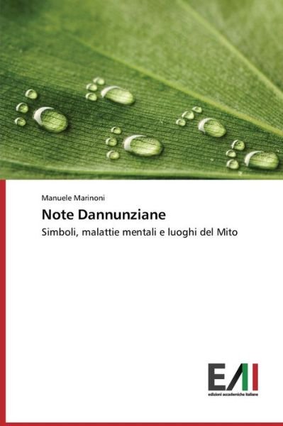 Cover for Manuele Marinoni · Note Dannunziane: Simboli, Malattie Mentali E Luoghi Del Mito (Paperback Book) [Italian edition] (2014)