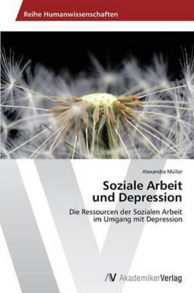 Cover for Muller Alexandra · Soziale Arbeit Und Depression (Taschenbuch) (2015)