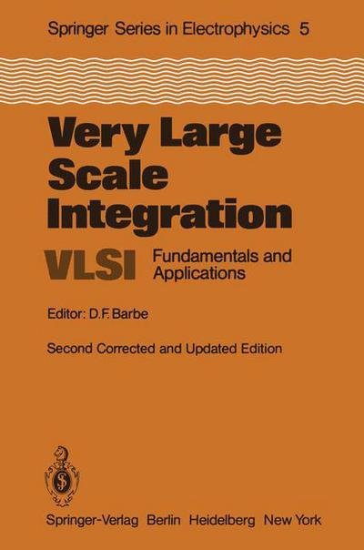 Cover for D F Barbe · Very Large Scale Integration (VLSI): Fundamentals and Applications - Springer Series in Electronics and Photonics (Paperback Book) [2nd ed. 1982. Softcover reprint of the original 2n edition] (2012)