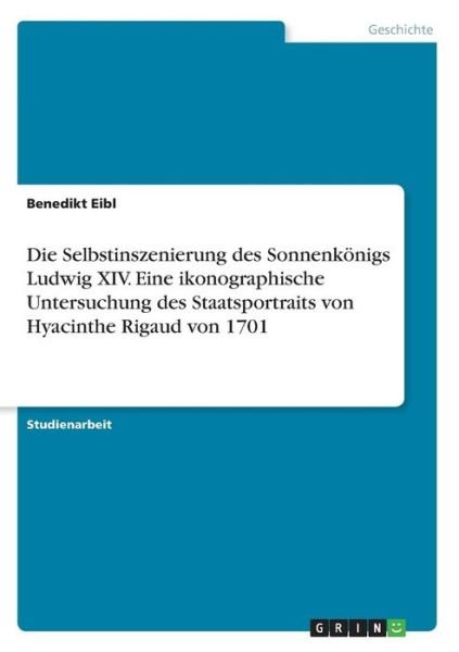 Cover for Eibl · Die Selbstinszenierung des Sonnenk (Bog)