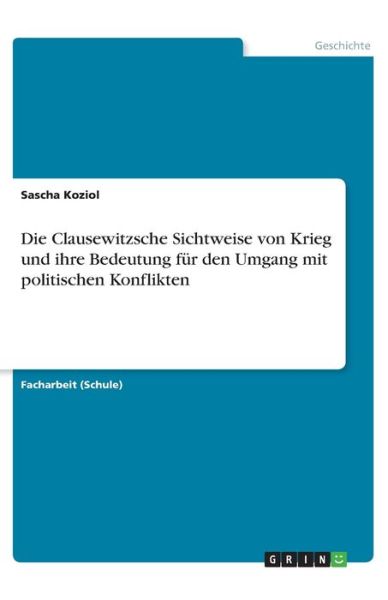 Cover for Koziol · Die Clausewitzsche Sichtweise vo (Book)