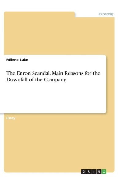 Cover for Luke · The Enron Scandal. Main Reasons fo (Bog)