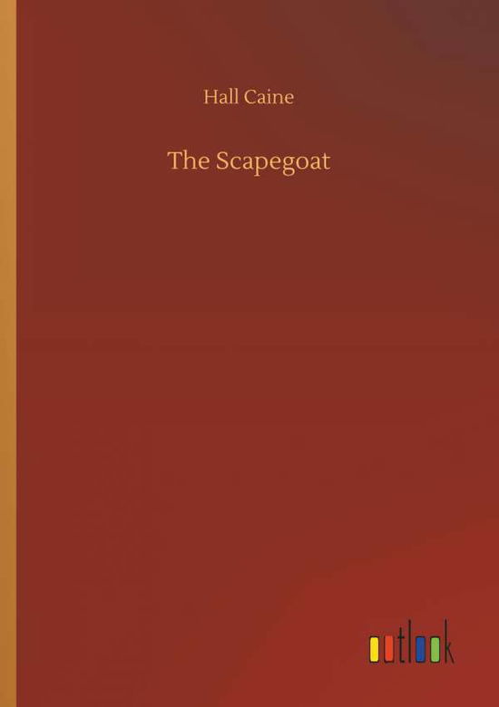 Cover for Caine · The Scapegoat (Book) (2018)