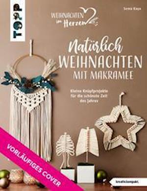 Cover for Sema Kaya · Natürlich Weihnachten mit Makramee (kreativ.kompakt.) (Book) (2022)